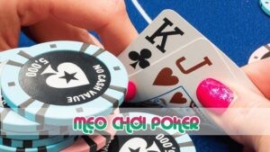 mẹo chơi poker với các kỹ năng