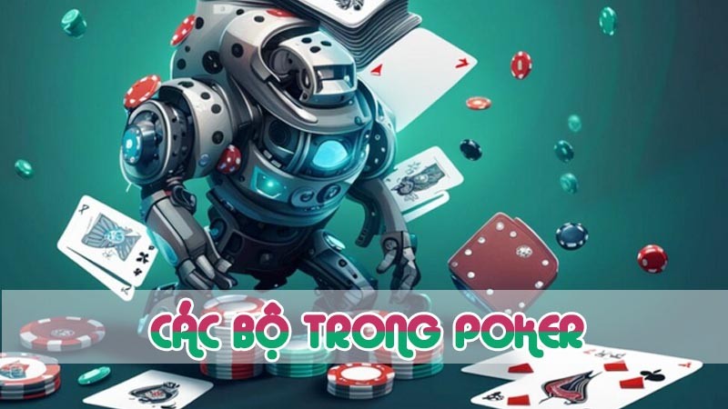 các bộ trong poker chi tiết